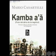 KAMBA A'  - Autor: MARIO CASARTELLI - Ao 2017
